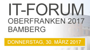 IT-Forum Oberfranken 2017